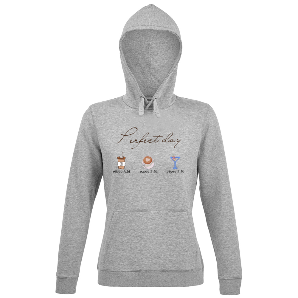 Hoodie Premium Women Perfect day