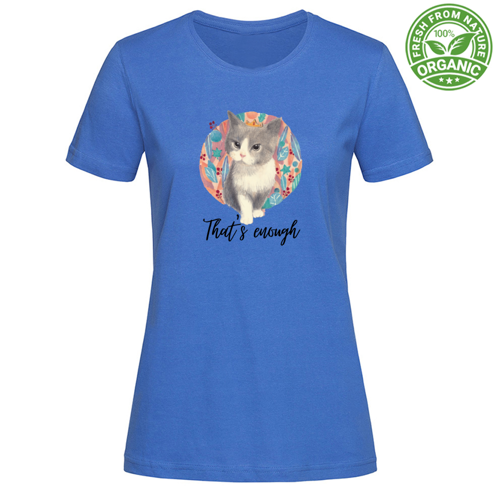 T-Shirt Woman Organic That's enough