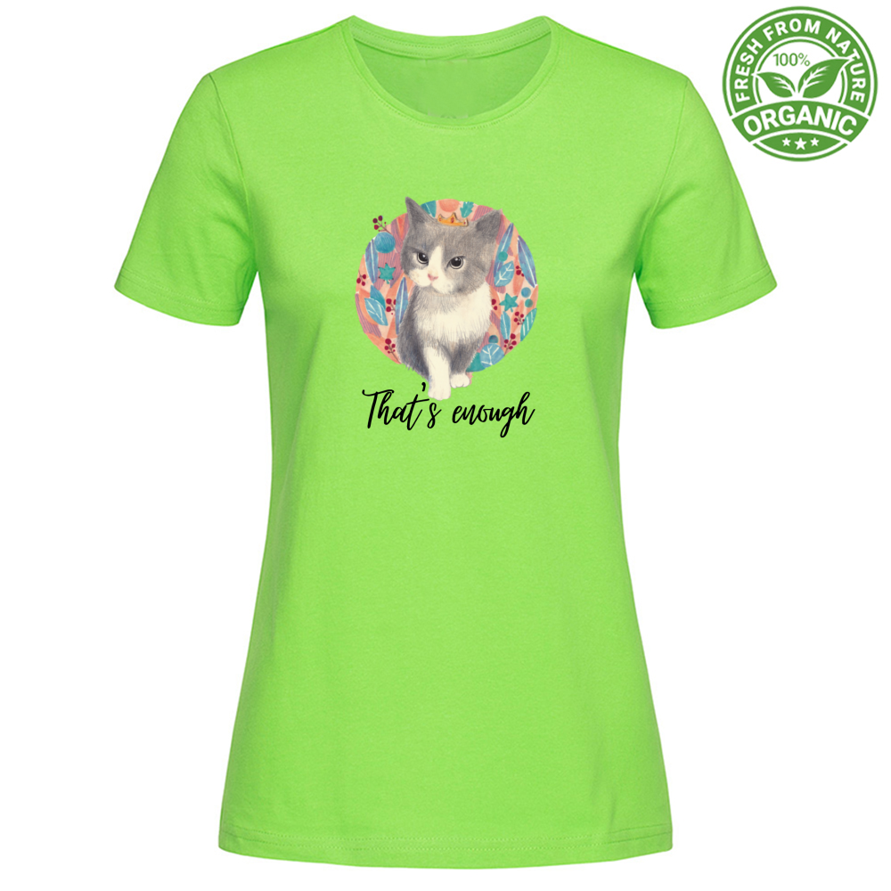 T-Shirt Woman Organic That's enough