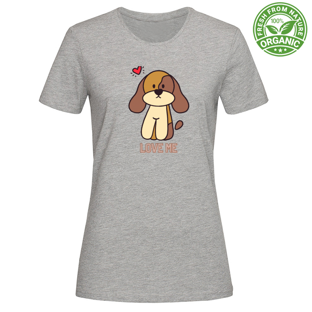 T-Shirt Woman Organic Love me dog